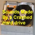 sounds made by a crashed hard drive